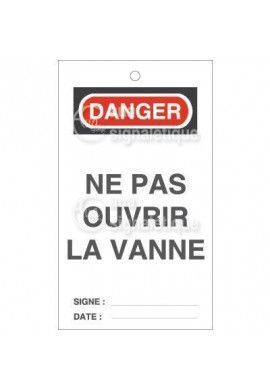 Lot 10 étiquettes de sécurité en PVC imprimé - Danger Ne pas Ouvrir La Vanne