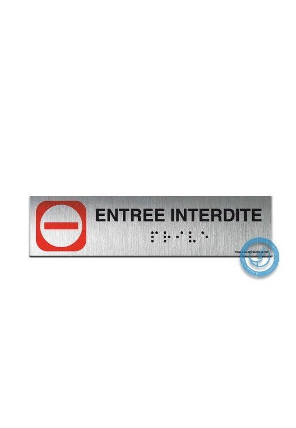 Alu Brossé - Braille - Entrée Interdite 200x50mm
