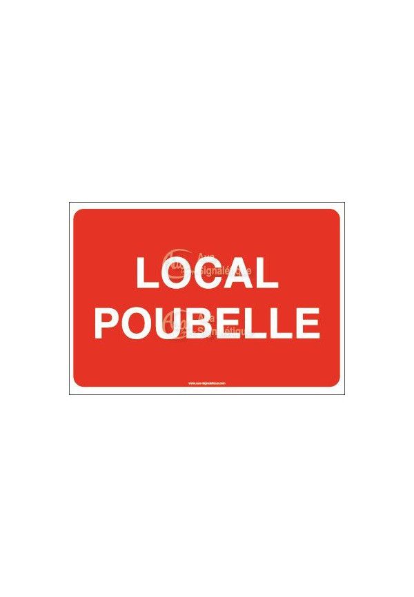 panneau Local Poubelles signalétique plaque 
