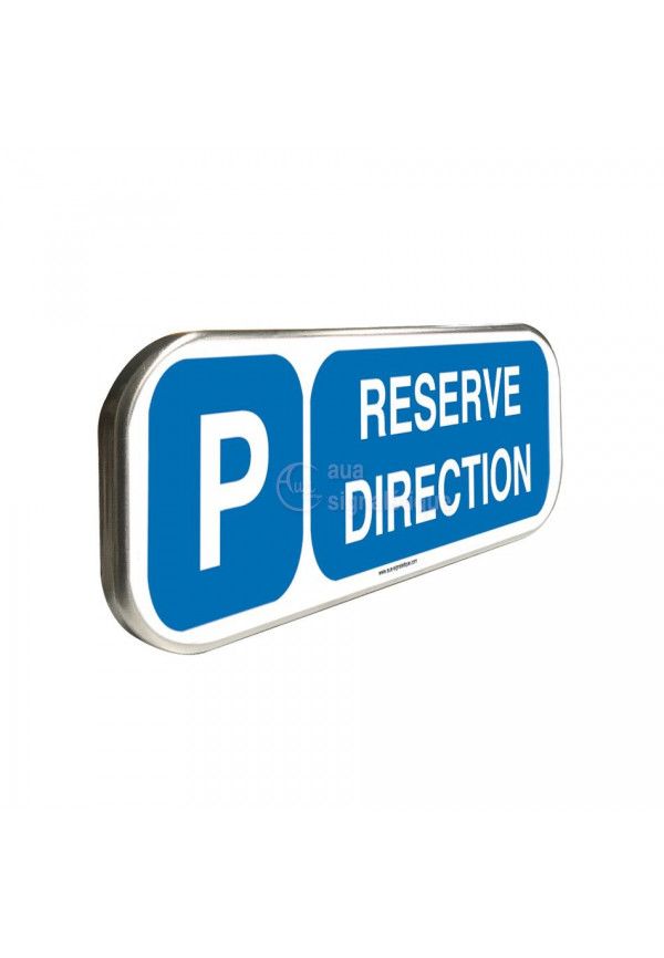 Parking Réservé Direction - Panneau aluminium type routier