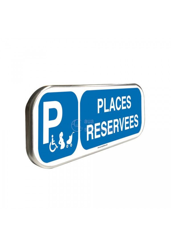 Parking Places Réservées - Panneau aluminium type routier