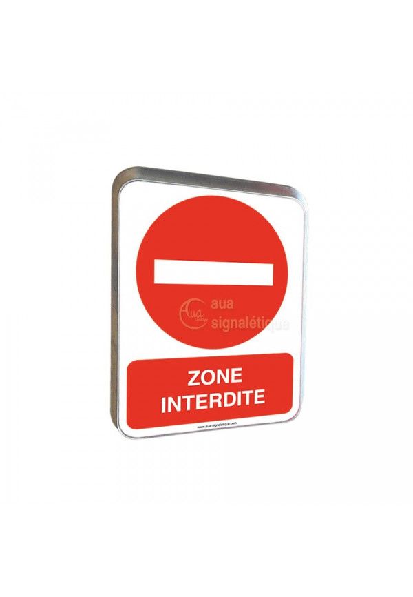 Zone Interdite - Panneau Type Routier Avec Rebord