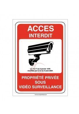 Panneau Propriété privée sous surveillance vidéo 24H /24 accès interdit