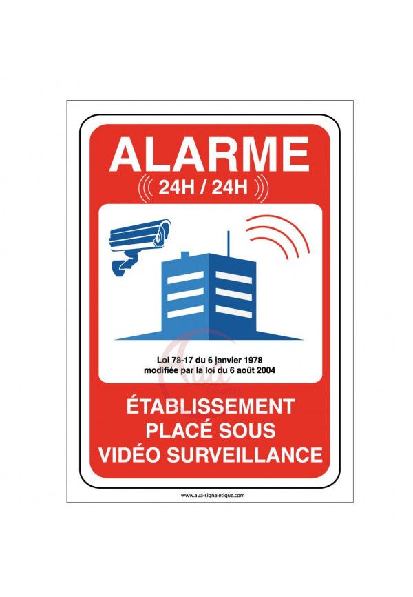 Panneau établissement sous alarme vidéo surveillance 24H /24