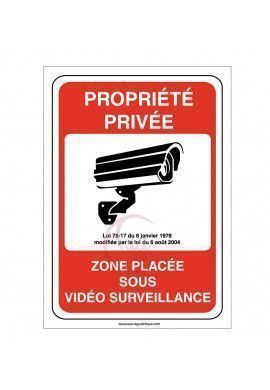 Panneau propriété privée zone placée sous vidéo surveillance 24H /24