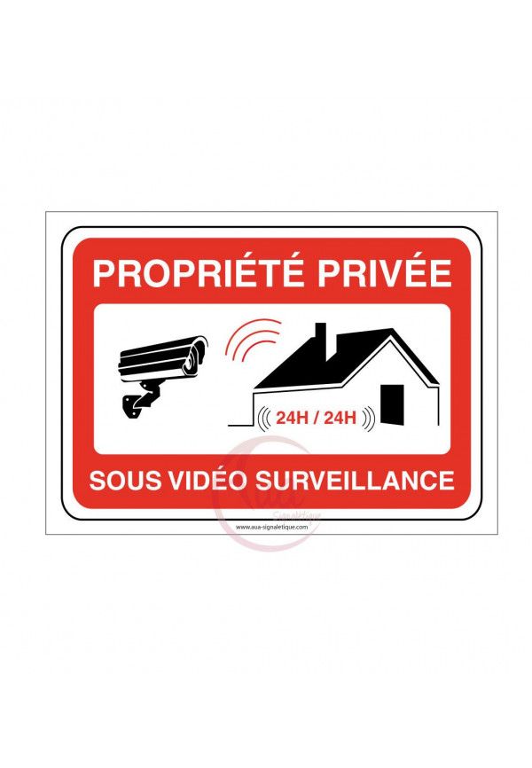 Panneau PROPRIÉTÉ PRIVÉE sous vidéo surveillance 24h/24