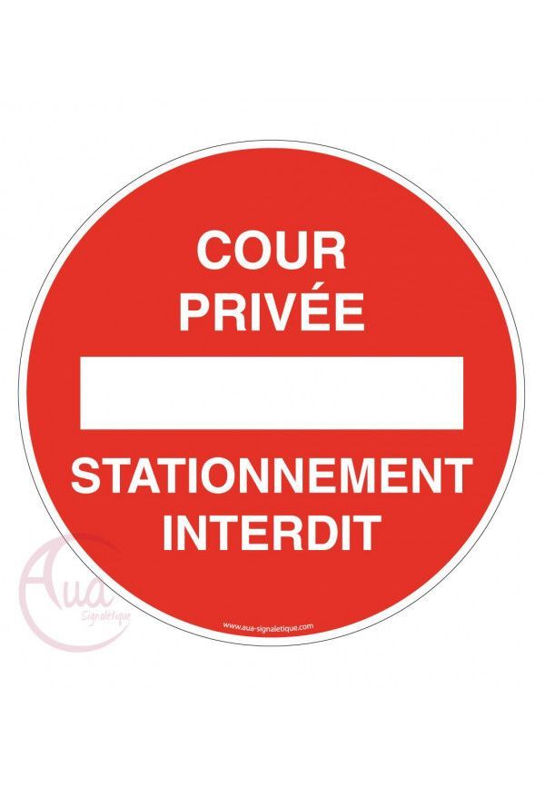 Panneau cour privée stationnement interdit