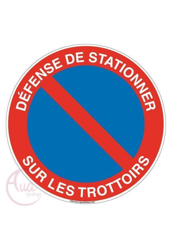 Panneau d'interdiction - Défense de stationner sortie de véhicules - Rigide  