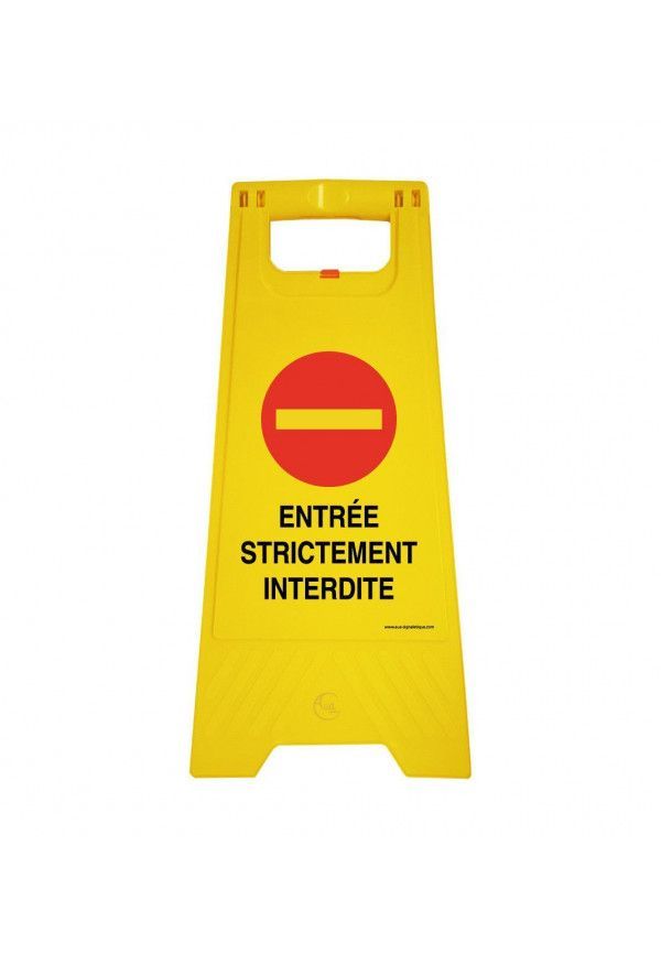 Chevalet de signalisation entrée strictement interdite  - Poids 1Kg en plastique jaune