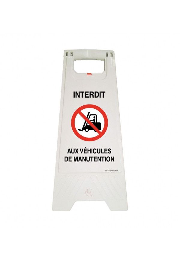 Chevalet de signalisation interdit aux véhicules de manutention - Poids 1Kg en plastique blanc