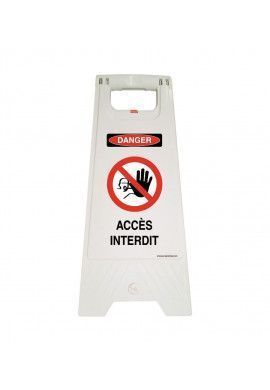 Chevalet de signalisation attention accès interdit danger - Poids 1KG en plastique blanc