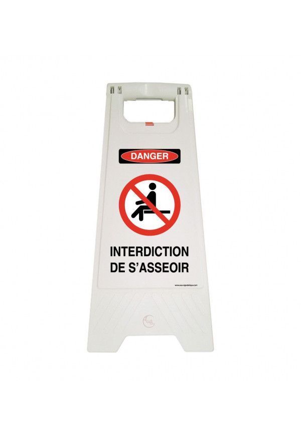 Chevalet de signalisation interdiction de s'asseoir  - Poids 1KG en plastique blanc