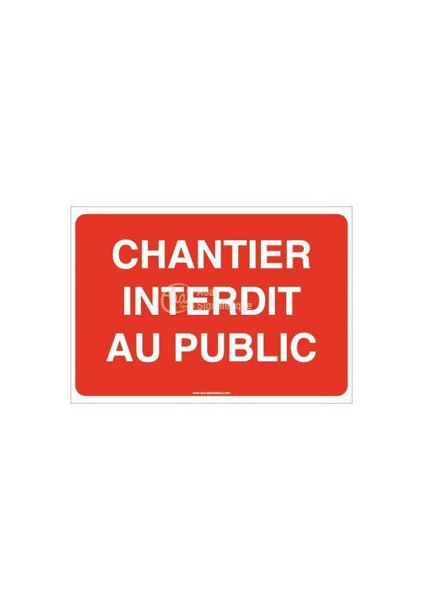 Panneau Chantier Interdit Au Public