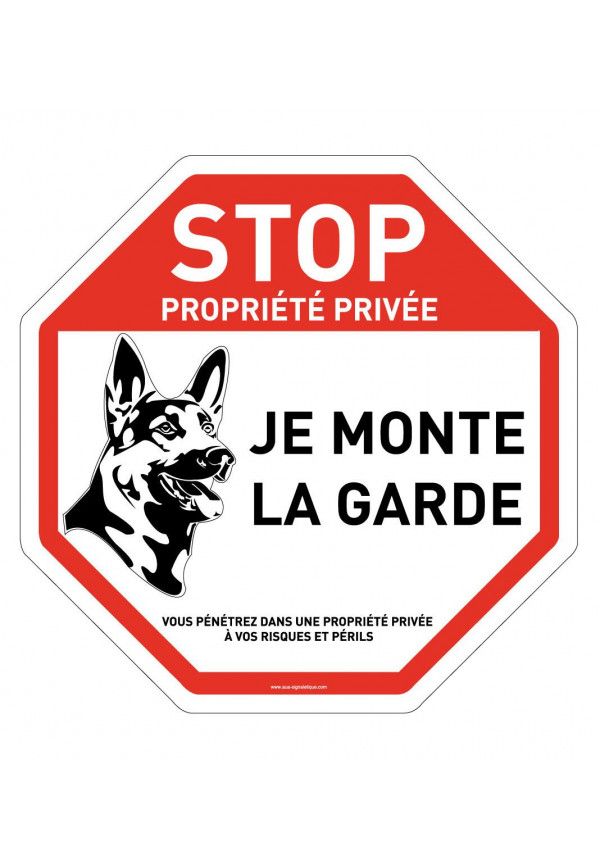 Panneau signalisation propriété privée attention chien : je monte la garde