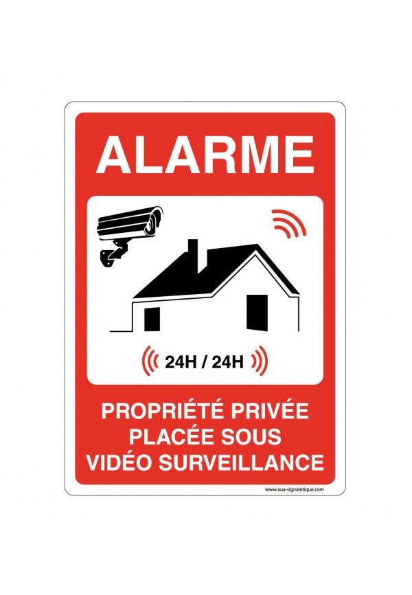 Panneau Signalisation avec coins arrondis - Alarme Propriété Privée Placée Sous Vidéo Surveillance