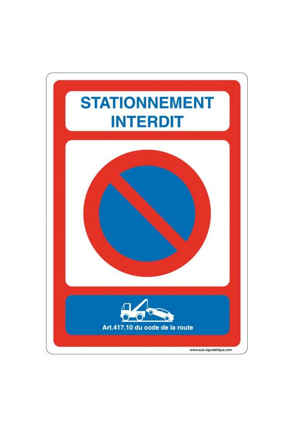 Panneau Signalisation avec coins arrondis - Stationnement Interdit avec Article 417.10 Fourrière