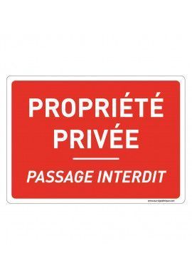 Panneau Signalisation Avec Coins Arrondis - Propriété Privée Passage Interdit