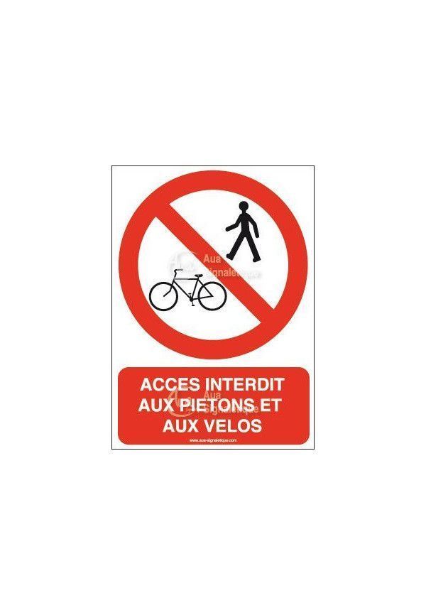 Panneau Accès interdit aux piétons et aux vélos-AI