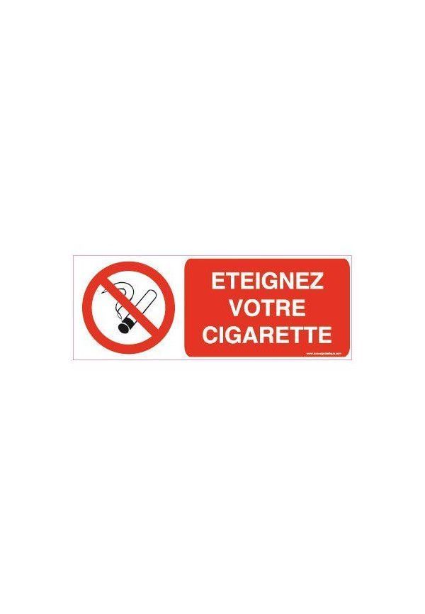 Panneau Eteignez votre cigarette