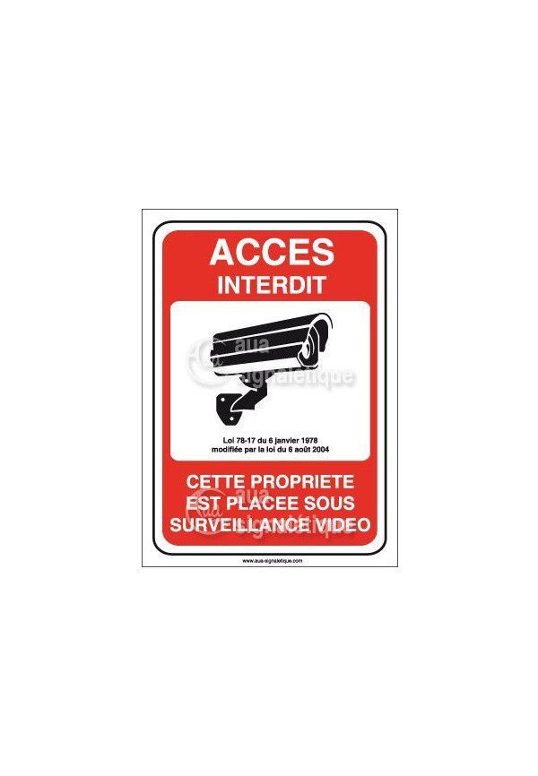 Panneau accès interdit propriété placée sous surveillance vidéo