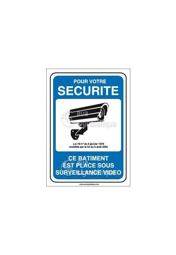 Panneau pour votre sécurité bâtiment placé sous vidéo surveillance