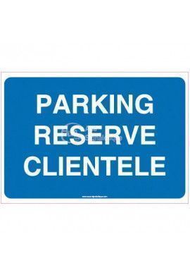 Panneau Parking réservé clientèle