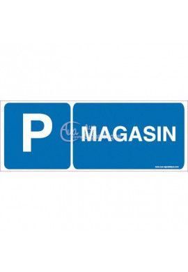 Panneau Parking Magasin-B