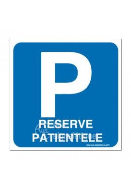 Panneau Parking Réservé Patientèle
