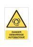 Danger, Démarrage automatique W018-AI Aluminium 3mm 150x210 mm