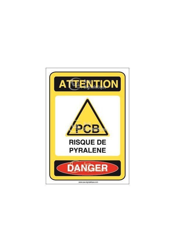 Panneau attention risque de pyralène danger