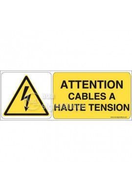 Panneau Attention câbles à haute tension